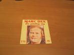 Marc Dex - Een Gelukkige Dag / Ik Ben Op Weg, Ophalen of Verzenden, Gebruikt, Pop