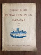 3x oorlog Zeeland: Middelburg in bewogen dagen, 1940-1945,, Antiek en Kunst, Antiek | Boeken en Bijbels, Ophalen of Verzenden