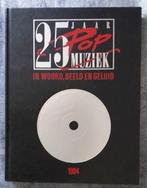 Boek: 25 jaar Pop muziek - 1984 [233]  [BoKuMu], Boeken, Ophalen of Verzenden, Zo goed als nieuw, Genre of Stijl