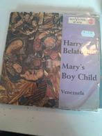 Harry belafonte 7inch mary,s boy child, Cd's en Dvd's, Vinyl Singles, Ophalen of Verzenden, Zo goed als nieuw, Pop