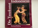 Die Tanzkunst Indonesians, Gelezen, Eberhard Rebling, Ophalen of Verzenden, Schilder- en Tekenkunst