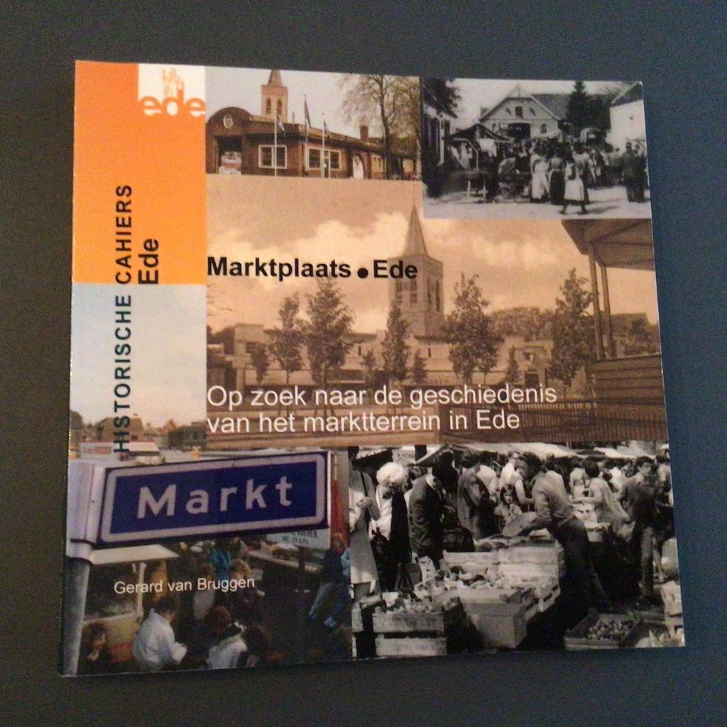 Marktplaats Ede - Op zoek naar de geschiedenis van het markt, Boeken, Ophalen of Verzenden, 20e eeuw of later, Zo goed als nieuw
