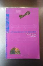 Archeologische Kroniek Provincie Utrecht 1998-1999, Boeken, Ophalen of Verzenden, Zo goed als nieuw