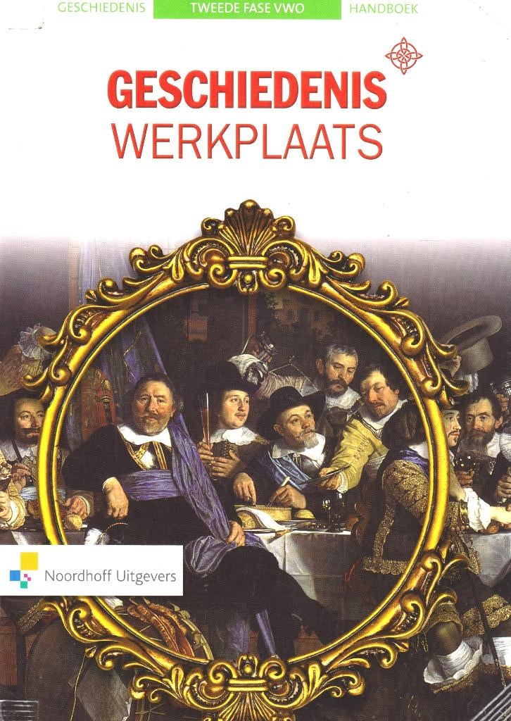 GESCHIEDENIS WERKPLAATS 2e editie 5/6 VWO Tekstboek, Gelezen, VWO, Verzenden, Geschiedenis