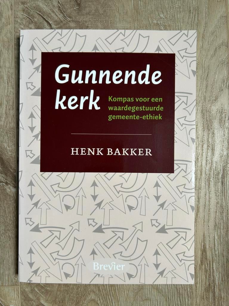 Gunnende kerk, waardegestuurde gemeente-ethiek - Henk Bakker, Ophalen of Verzenden, Zo goed als nieuw