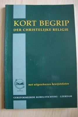 KORT BEGRIP der Christelijke religie met uitgeschreven, Ophalen of Verzenden, Gelezen