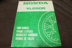 Honda XL250R 1984 motorcycle shop manual XL250 R handbuch, Ophalen of Verzenden, Honda