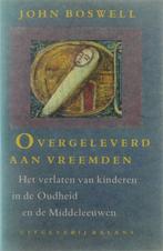 John Boswell - Overgeleverd aan vreemden, Ophalen of Verzenden, Zo goed als nieuw