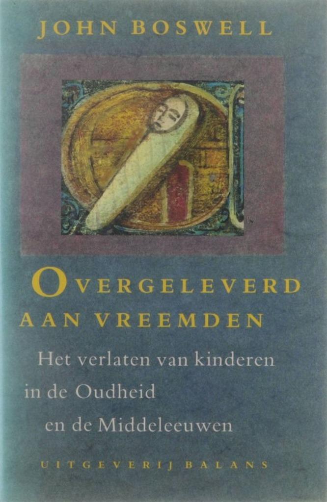 John Boswell - Overgeleverd aan vreemden, Boeken, Romans, Zo goed als nieuw, Ophalen of Verzenden