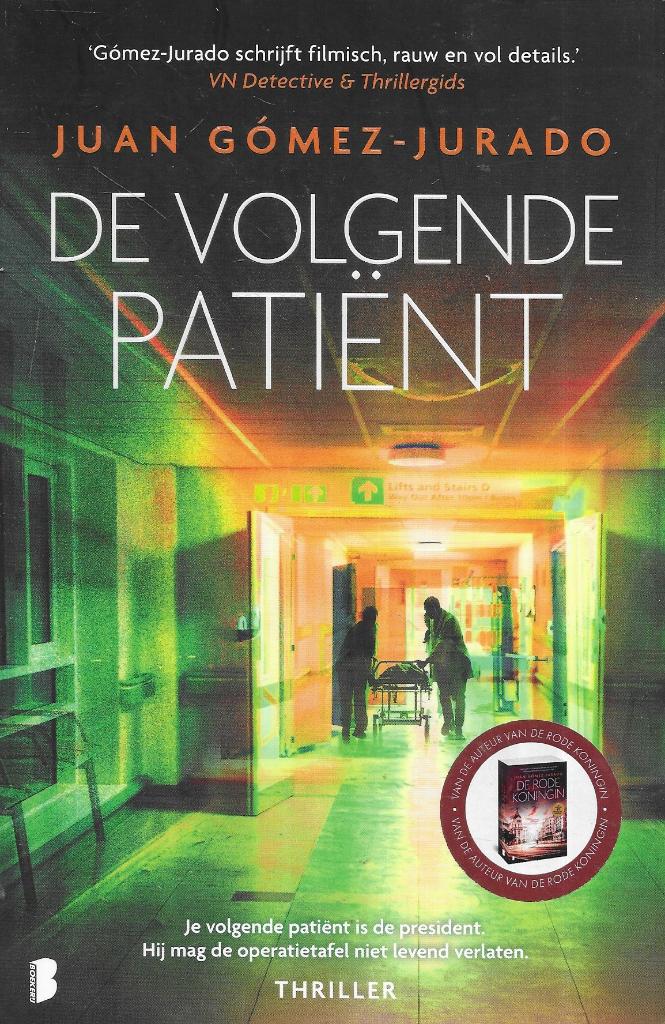 DE VOLGENDE PATIENT DOOR JUIAN GOMEZ JURADO, Boeken, Europa overig, Verzenden, Zo goed als nieuw, JUAN GOMEZ JURRADO