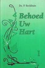 ds. P. Beekhuis - Behoed uw hart, Ophalen of Verzenden, Christendom | Protestants