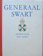 Generaal Swart - Pacificator van Atjeh, Ophalen of Verzenden, Gelezen