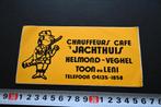 sticker chauffeurs café T JACHTHUIS helmond-veghel toon leni, Ophalen, Zo goed als nieuw