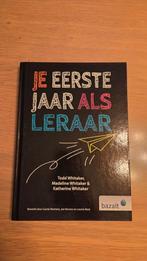 Je eerste jaar als leraar - Todd Whitaker, Ophalen of Verzenden, Zo goed als nieuw, Niet van toepassing, Todd Whitaker