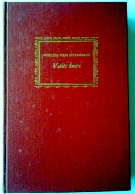 Willem van Iependaal - Vaste koers, Antiek en Kunst, Antiek | Boeken en Bijbels, Ophalen of Verzenden