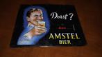 Reclamebord Dorst dan Amstel, Verzamelen, Reclamebord, Gebruikt, Ophalen