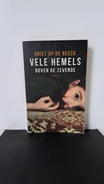 Vele hemels boven de zevende - Griet op de Beeck Roman, Boeken, Ophalen of Verzenden, Zo goed als nieuw