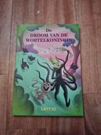 De Droom van de Wortelkoningin - Lattjo, Ophalen of Verzenden
