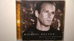 Michael Bolton - My Secret Passion (The Arias), Ophalen of Verzenden, 1980 tot 2000, Zo goed als nieuw