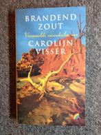 Brandend Zout; door Carolijn Visser #Reizen, Ophalen of Verzenden, Zo goed als nieuw, Carolijn Visser