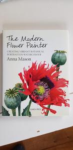 The modern flower painter, Anna Mason., Boeken, Hobby en Vrije tijd, Ophalen of Verzenden, Zo goed als nieuw, Tekenen en Schilderen