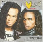 Milli Vanilli ‎– All Or Nothing (The U.S. Remix (1989)    #2, Cd's en Dvd's, Gebruikt, 7 inch, Single, Ophalen of Verzenden