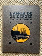Langs de Zuiderzee jac.P. Thijsse 1914, Antiek en Kunst, Ophalen of Verzenden