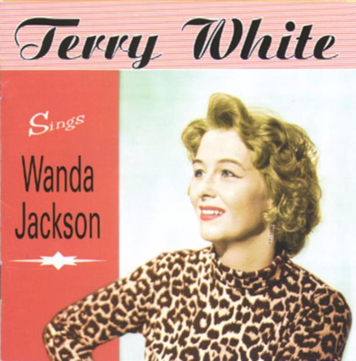 Terry White – Sings Wanda Jackson, Cd's en Dvd's, Cd's | Rock, Zo goed als nieuw, Rock-'n-Roll, Verzenden