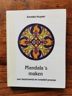 Mandala's maken, Anneke Huyser., Anneke Huyser, Ophalen of Verzenden, Zo goed als nieuw, Instructieboek