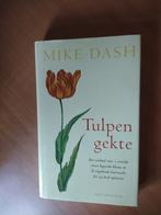 Dash, Mike. Tulpengekte, Boeken, Ophalen of Verzenden, Zo goed als nieuw