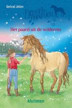 Droompaarden - Het paard uit de wildernis, Ophalen of Verzenden, Zo goed als nieuw, Kluitman, Fictie algemeen