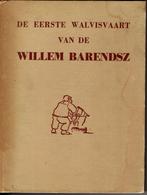 De eerste walvisvaart van de "Willem Barendsz", Ophalen of Verzenden, Gebruikt, Motorboot, Boek of Tijdschrift