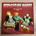 Speelpopjes maken; Vaardige Handen deel 54, Gelezen, Ophalen of Verzenden, Poppen maken, Geschikt voor kinderen