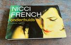 Nicci French - Onderhuids dwarsligger, Ophalen of Verzenden, Zo goed als nieuw, Nederland