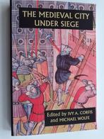 The Medieval City Under Siege, Boeken, Geschiedenis | Wereld, Ivy A. Corfis, Zo goed als nieuw, Europa, Verzenden