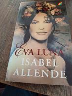 Eva Luna - Isabel Allende, Ophalen of Verzenden, Zo goed als nieuw