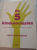 Lisette Schuitemaker - De 5 kindconclusies, Ophalen of Verzenden, Zo goed als nieuw, Lisette Schuitemaker