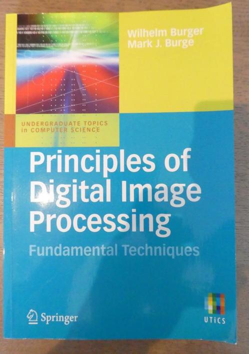 Principles of digital image processing HBO mechatronica, Boeken, Studieboeken en Cursussen, Nieuw, HBO, Beta, Ophalen of Verzenden