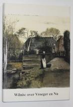 Wilnis:  over vroeger en nu  133395, Boeken, Ophalen of Verzenden, 15e en 16e eeuw, Zo goed als nieuw