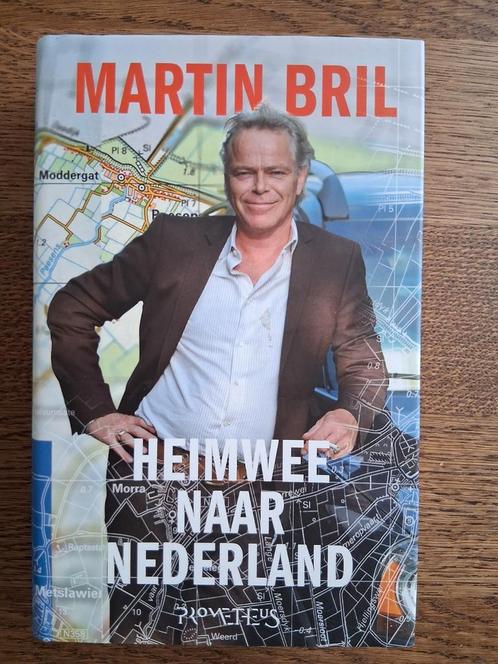Martin Bril - Heimwee naar Nederland, Boeken, Literatuur, Zo goed als nieuw, Nederland, Ophalen of Verzenden