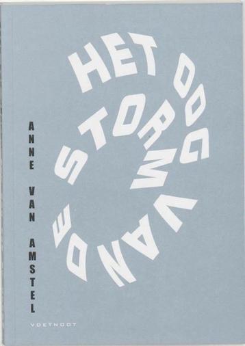 Het oog van de storm - Anne van Amstel beschikbaar voor biedingen