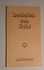 Bedelen om Licht - A.F. Troost, Boeken, Gelezen, Ophalen of Verzenden, A.F. Troost, Eén auteur