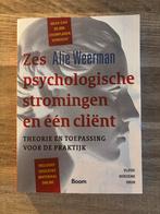 Zes psychologische stromingen - Alie Weerman, Boeken, Ophalen of Verzenden, Zo goed als nieuw, Klinische psychologie