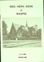 Ned. Herv. Kerk te Waspik. E. v.d. Wiel Waspik 1985. geniet, Boeken, Gelezen, Ophalen of Verzenden