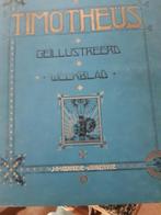 Timotheus geïllustreerd weekblad 1907, Ophalen of Verzenden, Gelezen