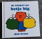 Dick Bruna - De winkel van Betje Big, Ophalen of Verzenden, Zo goed als nieuw, Dick Bruna