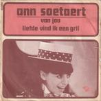 Ann Soetaert - Van jou - Nr  17, Cd's en Dvd's, Vinyl | Nederlandstalig, Overige formaten, Levenslied of Smartlap, Gebruikt, Ophalen of Verzenden