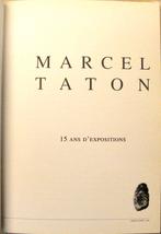 Marcel Taton -15 ans d’expositions; Schr / Uitg Taton, 2002, Ophalen of Verzenden, Zo goed als nieuw