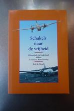 Schakels naar de vrijheid - Bob de Graaff, Tweede Wereldoorlog, Ophalen of Verzenden, Zo goed als nieuw, Algemeen