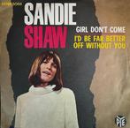 Sandie Shaw - Girl don't come, Cd's en Dvd's, Pop, Ophalen of Verzenden, 7 inch, Zo goed als nieuw